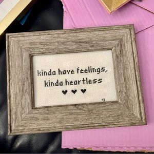 Kind Have Feelings, Kinda Heartless Cross Stitch Framed Art Home Decor 🖤🖤🖤